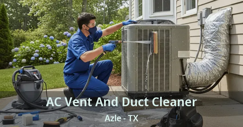 AC Vent And Duct Cleaner Azle - TX