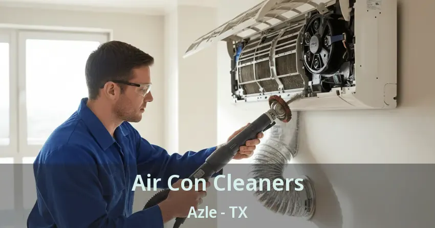 Air Con Cleaners Azle - TX