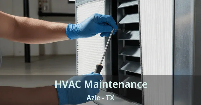HVAC Maintenance Azle - TX