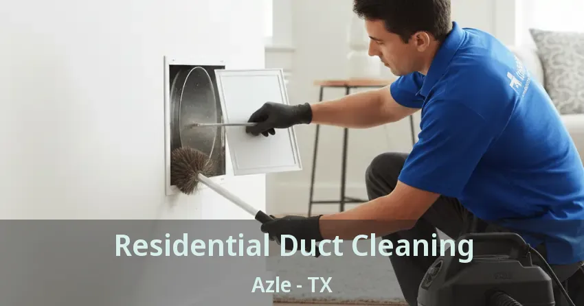 Residential Duct Cleaning Azle - TX